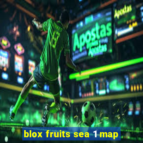 blox fruits sea 1 map